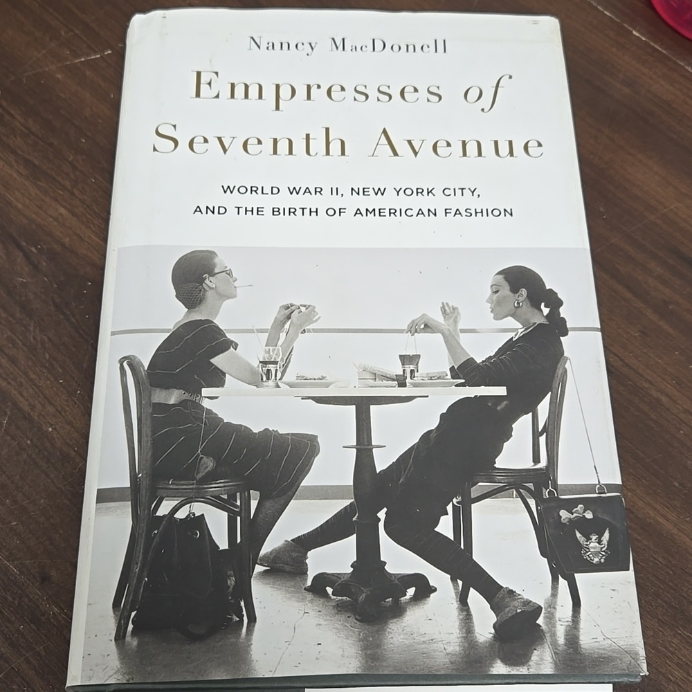 Empresses of Seventh Avenue, Nancy MacDonell-Hardcover Book